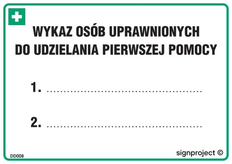 Znak DD008 Wykaz osób uprawnionych do udzielania pierwszej pomocy, 148x105 mm, PN - Płyta 1 mm