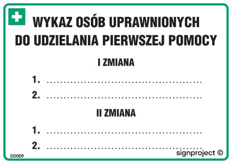 Znak DD009 Zmianowy wykaz osób uprawnionych do udzielania pierwszej pomocy, 148x105 mm, FN - Folia samoprzylepna