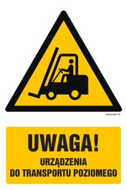 Znak GF013 Uwaga - urządzenie do transportu poziomego, 100x150 mm, FN - Folia samoprzylepna