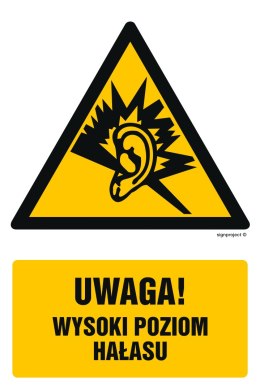 Znak GF028 Uwaga - wysoki poziom hałasu, 100x150 mm, FN - Folia samoprzylepna