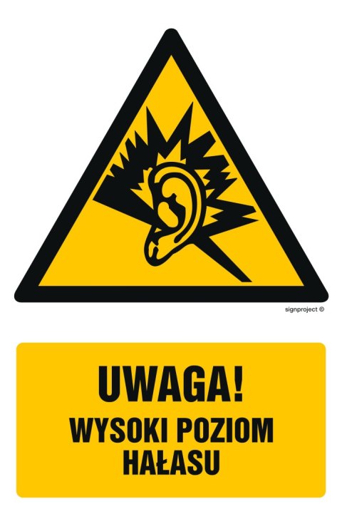 Znak GF028 Uwaga - wysoki poziom hałasu, 100x150 mm, FN - Folia samoprzylepna