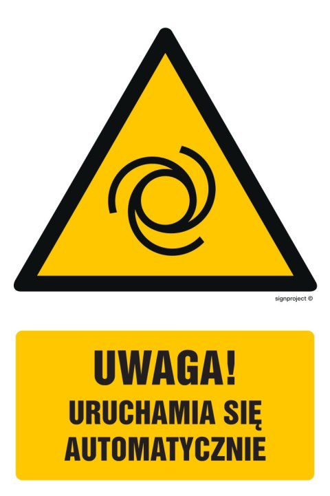 Znak GF034 Uwaga! Uruchamia się automatycznie, 100x150 mm, FN - Folia samoprzylepna