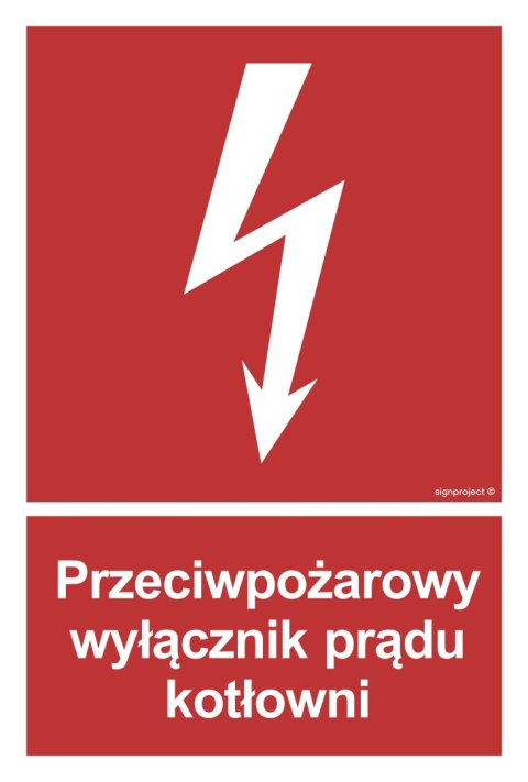 Znak BB024 Przeciwpożarowy wyłącznik prądu kotłowni, 200x296 mm, PS - Płyta 1 mm fotoluminescencyjna