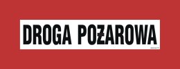 Znak BC104 Droga pożarowa, 360x140 mm, FN - Folia samoprzylepna