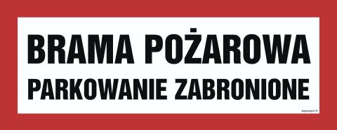 Znak BC127 Brama pożarowa parkowanie zabronione, 360x140 mm, FS - Folia samoprzylepna fotoluminescencyjna