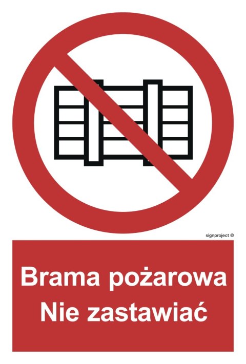 Znak BC144 Brama pożarowa. Nie zastawiać, 100x148 mm, PN - Płyta 1 mm