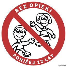 Znak GB035 Zakaz pozostawiania bez opieki dzieci poniżej 12 lat, 350x350 mm, FS - Folia samoprzylepna fotoluminescencyjna