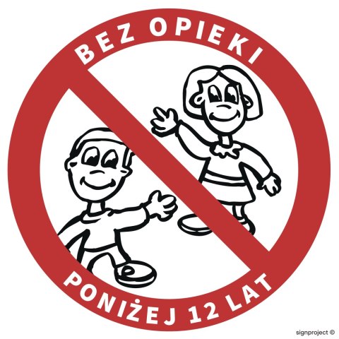 Znak GB035 Zakaz pozostawiania bez opieki dzieci poniżej 12 lat, 350x350 mm, PS - Płyta 1 mm fotoluminescencyjna