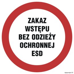 Znak GB041 Zakaz wstępu bez odzieży ochronnej ESD, 200x200 mm, PN - Płyta 1 mm