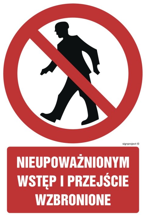 Znak GC003 Nieupoważnionym wstęp i przejście wzbronione, 200x300 mm, PS - Płyta 1 mm fotoluminescencyjna