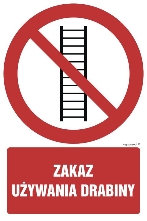 Znak GC009 Zakaz używania drabiny, 250x375 mm, FN - Folia samoprzylepna