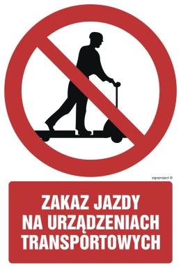 Znak GC015 Zakaz jazdy na urządzeniach transportowych, 100x150 mm, FN - Folia samoprzylepna