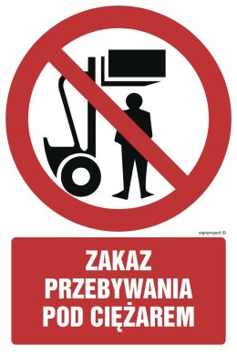 Znak GC017 Zakaz przebywania pod ciężarem, 350x525 mm, FN - Folia samoprzylepna