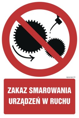 Znak GC018 Zakaz smarowania urządzeń w ruchu - opakowanie 10 sztuk, 50x75 mm, PN - Płyta 1 mm