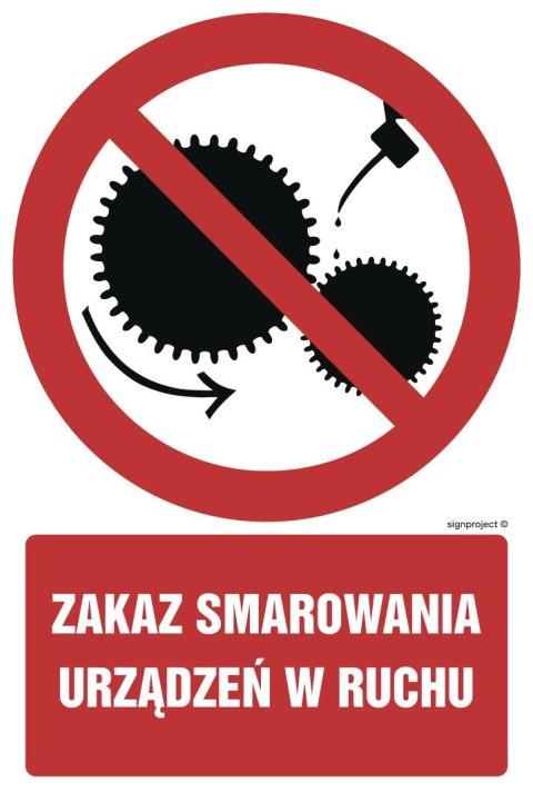 Znak GC018 Zakaz smarowania urządzeń w ruchu - opakowanie 10 sztuk, 50x75 mm, PS - Płyta 1 mm fotoluminescencyjna