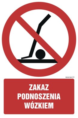 Znak GC035 Zakaz podnoszenia wózkiem, 200x300 mm, FN - Folia samoprzylepna