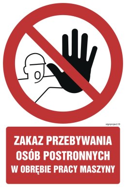 Znak GC042 Zakaz przebywania osób postronnych w obrębie pracy maszyny, 100x150 mm, TS - Płyta TD fotoluminescencyjna