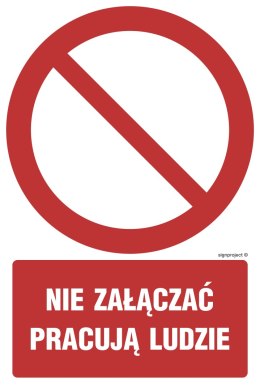 Znak GC043 Nie załączać pracują ludzie, 100x150 mm, FN - Folia samoprzylepna