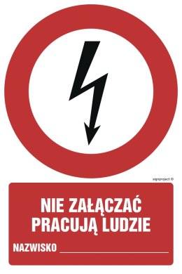 Znak GC045 Nia załączać pracują ludzie Nazwisko ..., 100x150 mm, PS - Płyta 1 mm fotoluminescencyjna