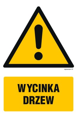 Znak GF062 Wycinka drzew, 100x150 mm, FN - Folia samoprzylepna