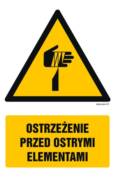 Znak GF077 Ostrzeżenie przed ostrymi elementami, 150x225 mm, FN - Folia samoprzylepna