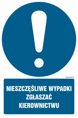 Znak GL002 Nieszczęśliwe wypadki zgłaszać kierownictwu, 350x525 mm, PN - Płyta 1 mm