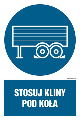 Znak GL037 Stosuj kliny pod koła, 100x150 mm, PN - Płyta 1 mm