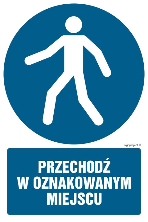 Znak GL050 Przechodź w oznakowanym miejscu, 200x300 mm, PN - Płyta 1 mm