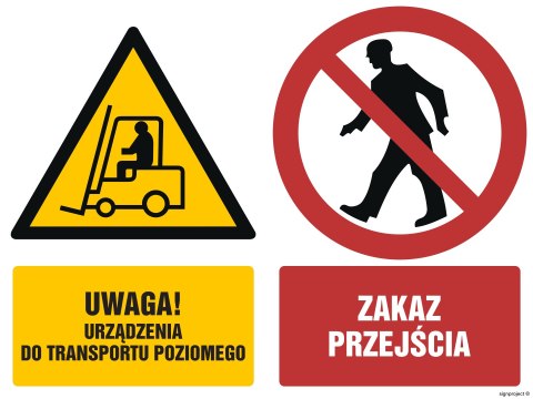 Znak GM008 Uwaga urządzenia do transportu poziomego Zakaz przejścia, 100x75 mm, FS - Folia samoprzylepna fotoluminescencyjna