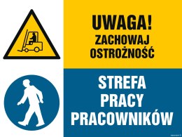 Znak GM027 Uwaga! Zachowaj ostrożność. Strefa pracy pracowników, 100x75 mm, FN - Folia samoprzylepna