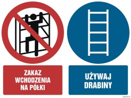 Znak GM028 Zakaz wchodzenia na półki Używaj drabiny, 100x75 mm, PN - Płyta 1 mm