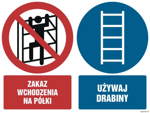 Znak GM028 Zakaz wchodzenia na półki Używaj drabiny, 100x75 mm, PS - Płyta 1 mm fotoluminescencyjna