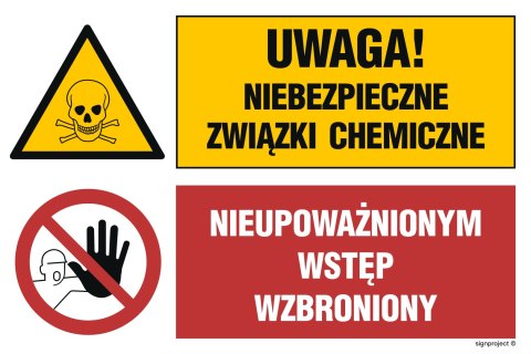 Znak GN004 Uwaga! Niebezpieczne związki chemiczne Nieupoważnionym wstęp wzbroniony, 450x300 mm, PN - Płyta 1 mm