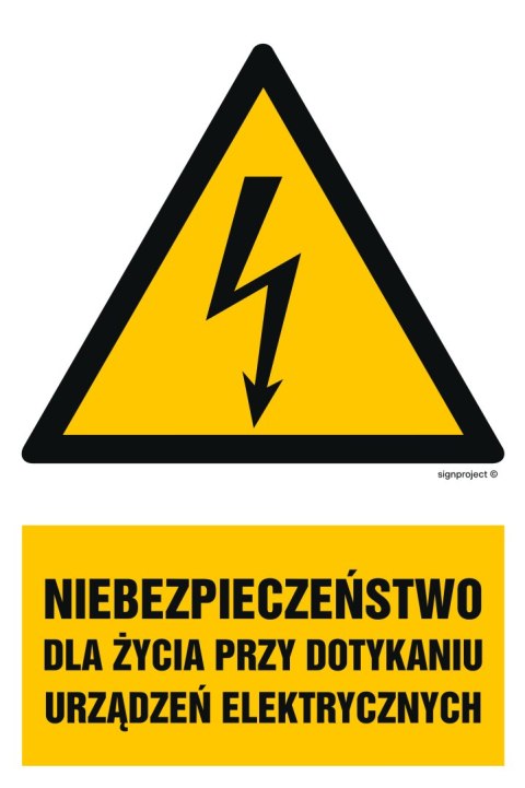 Znak HA006 Niebezpieczeństwo dla życia przy dotykaniu urządzeń elektrycznych, 100x150 mm, FN - Folia samoprzylepna