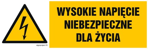 Znak HB004 Wysokie napięcie niebezpieczne dla życia, 150x50 mm, FN - Folia samoprzylepna