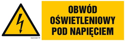 Znak HB009 Obwód oświetleniowy pod napięciem, 150x50 mm, FN - Folia samoprzylepna