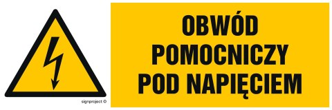 Znak HB010 Obwód pomocniczy pod napięciem, 200x67 mm, FN - Folia samoprzylepna