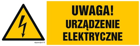 Znak HB020 Uwaga urządzenie elektryczne, 150x50 mm, FN - Folia samoprzylepna