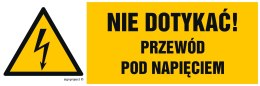 Znak HB021 Nie dotykać przewód pod napięciem, 200x67 mm, FN - Folia samoprzylepna