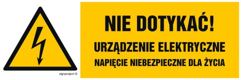 Znak HB022 Nie dotykać urządzenie elektryczne napięcie niebezpieczne dla życia, 450x150 mm, PN - Płyta 1 mm