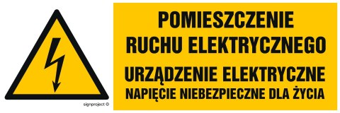 Znak HB026 Pomieszczenie ruchu elektrycznego urządzenie elektryczne napięcie niebezpieczne dla życia, 200x67 mm, PN - Płyta 1 mm