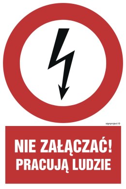 Znak HC002 Nie załączać - pracują ludzie, 500x750 mm, PN - Płyta 1 mm