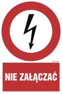 Znak HC003 Nie załączać, 100x150 mm, FN - Folia samoprzylepna