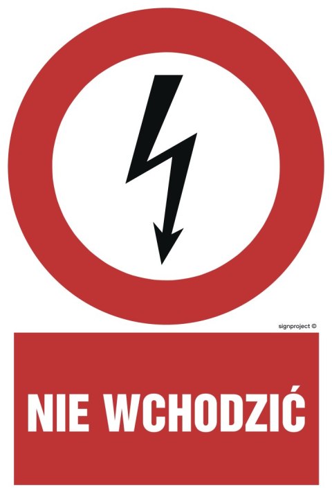 Znak HC005 Nie wchodzić, 300x450 mm, FN - Folia samoprzylepna