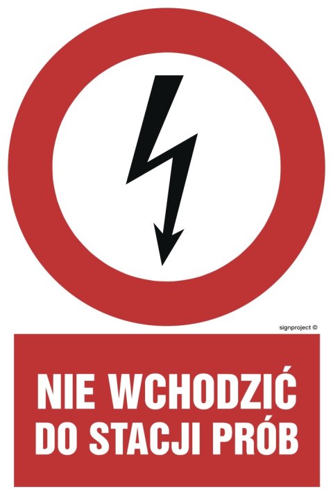 Znak HC006 Nie wchodzić do stacji prób, 200x300 mm, PN - Płyta 1 mm