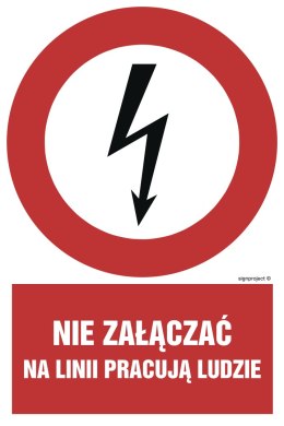 Znak HC011 Nie załączać na linii pracują ludzie, 250x375 mm, FN - Folia samoprzylepna