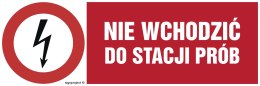 Znak HD006 Nie wchodzić do stacji prób, 200x67 mm, PN - Płyta 1 mm