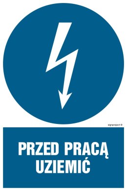 Znak HE005 Przed pracą uziemić, 100x150 mm, FN - Folia samoprzylepna