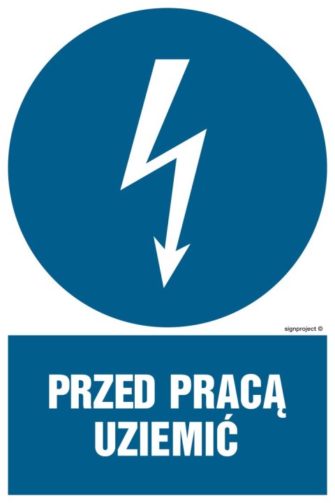 Znak HE005 Przed pracą uziemić, 250x375 mm, FN - Folia samoprzylepna