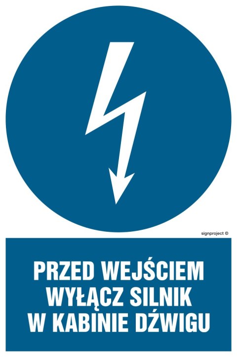 Znak HE008 Przed wejściem wyłącz silnik w kabinie dźwigu - opakowanie 10 sztuk, 50x75 mm, PN - Płyta 1 mm